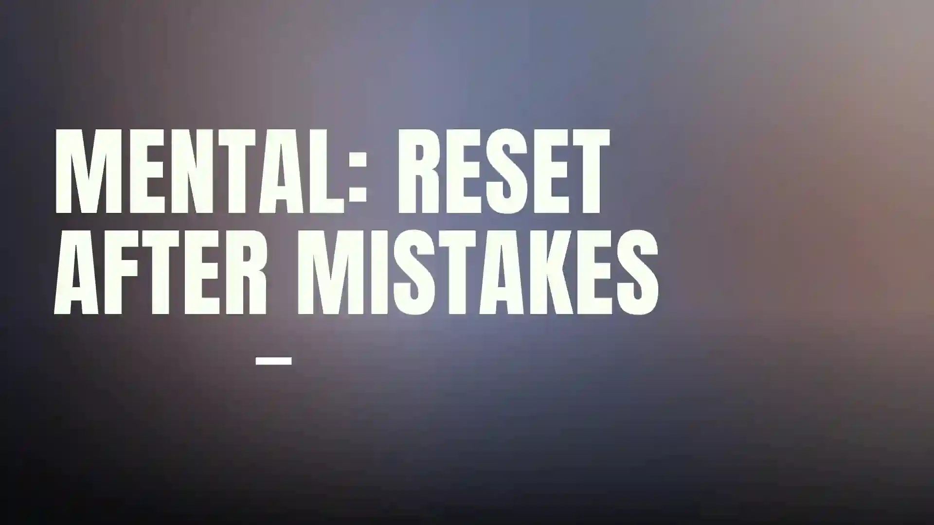 Mental Reset